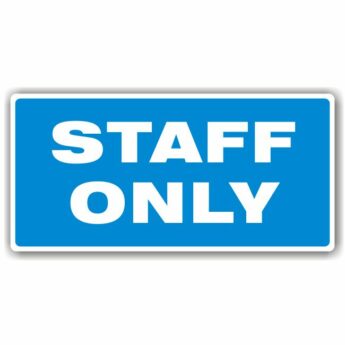 Sign – Staff Only
