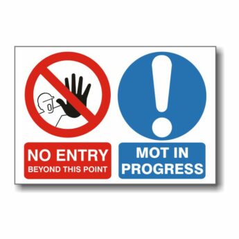 No Entry MOT in Progress Sign