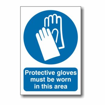 Protective Gloves must be worn in this area Sign