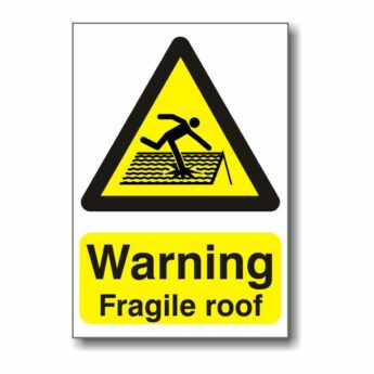 Warning Fragile Roof Sign