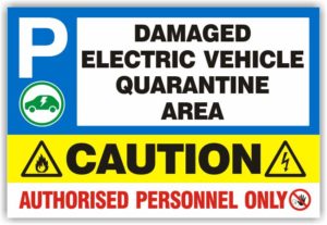 Damaged Electric Vehicle Quarantine Area Sign Damaged Electric Vehicle Quarantine Area Sign
