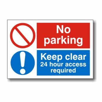 No Parking Keep Clear 24hr Access Sign 300 x 400mm
