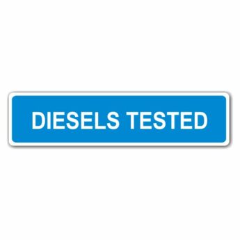 MOT Sign – DIESELS TESTED – ACP with Laminate UHD