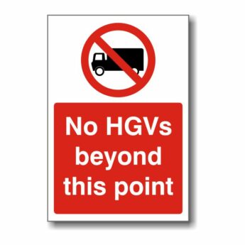 No HGV’s Beyond This Point Sign