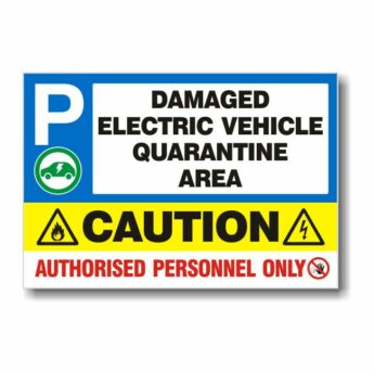 Damaged Electric Vehicle Quarantine Area Sign